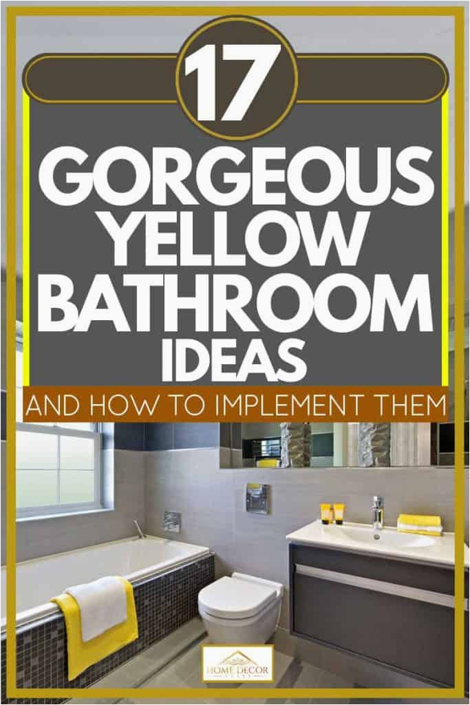 17 gorgeous yellow bathroom ideas and how to implement them 683x1024